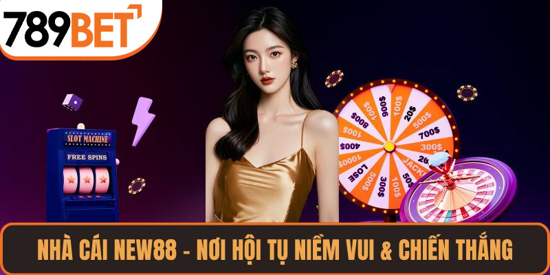 Nhà Cái NEW88: Nơi Hội Tụ Niềm Vui & Chiến Thắng Cá Cược